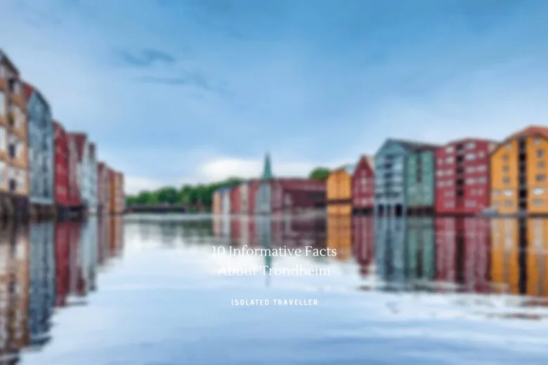 Facts About Trondheim