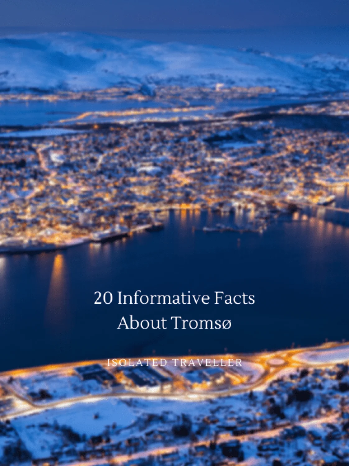 Facts About Tromsø