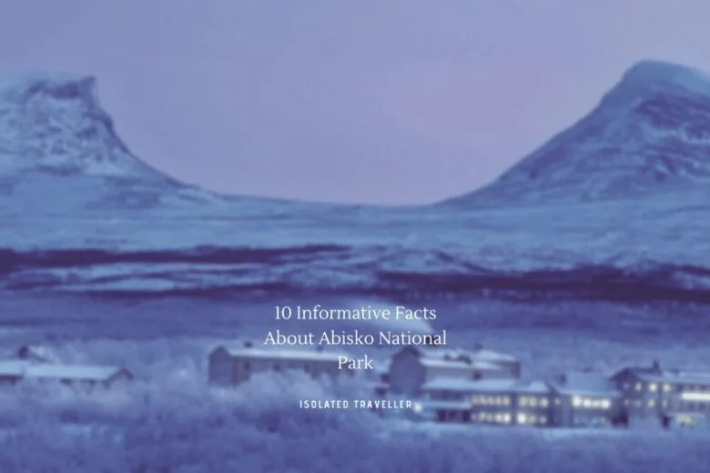 Abisko National Park Facts