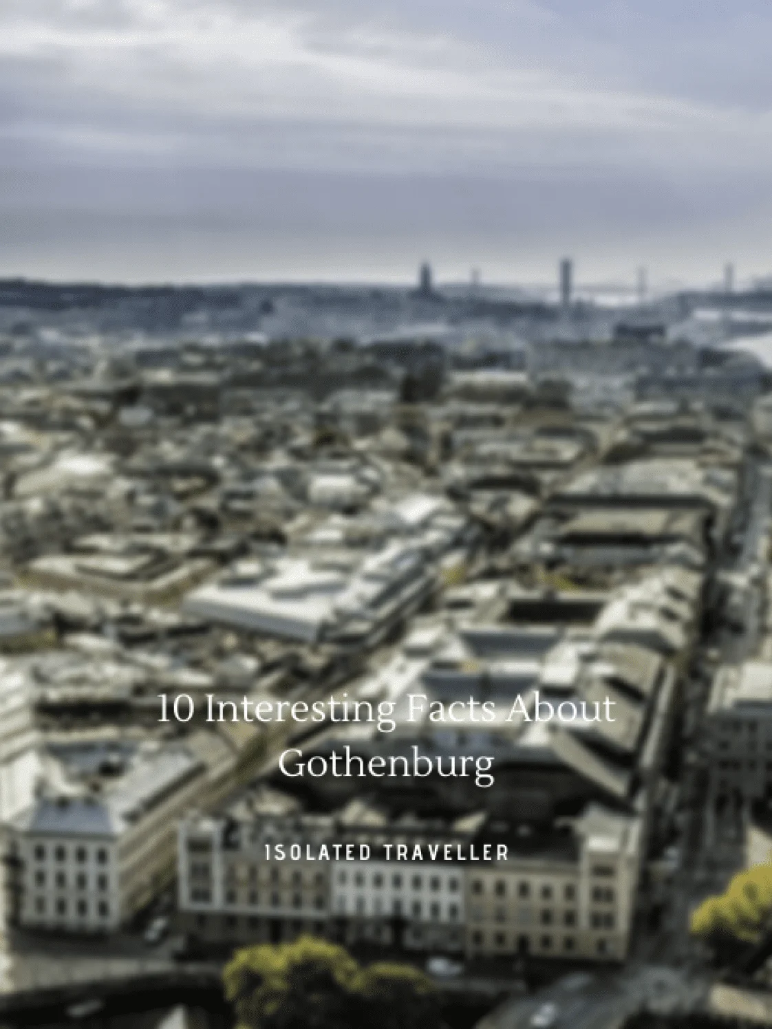 Gothenburg Facts