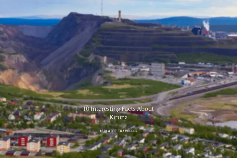 10 Interesting Facts About Kiruna