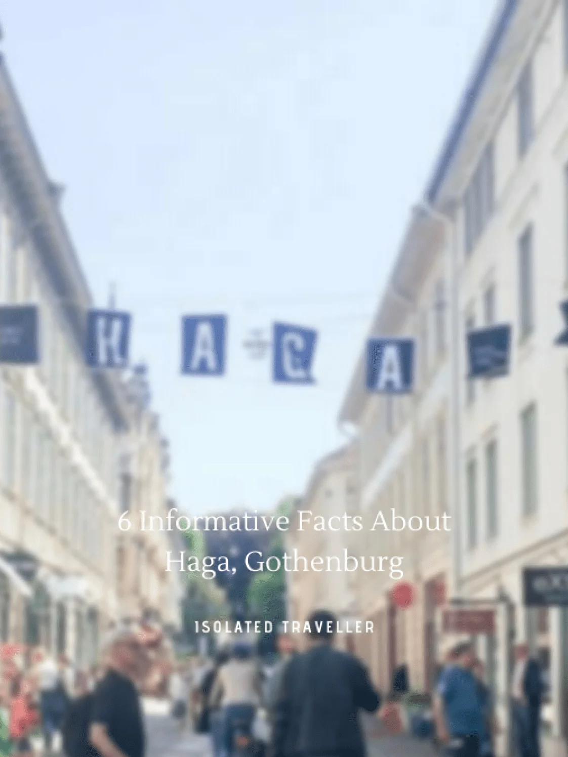 Facts About Haga, Gothenburg