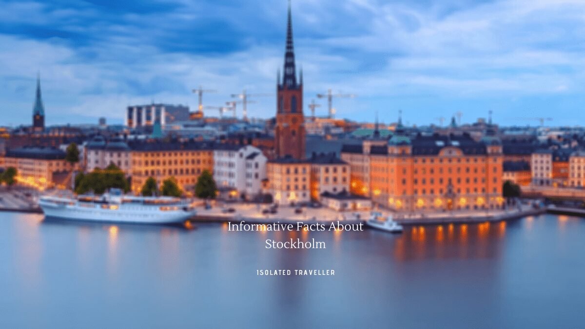 34 Informative Facts About Stockholm