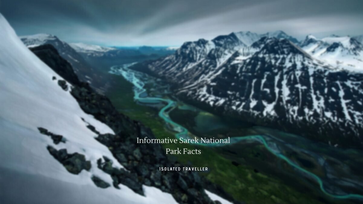 10 Informative Sarek National Park Facts