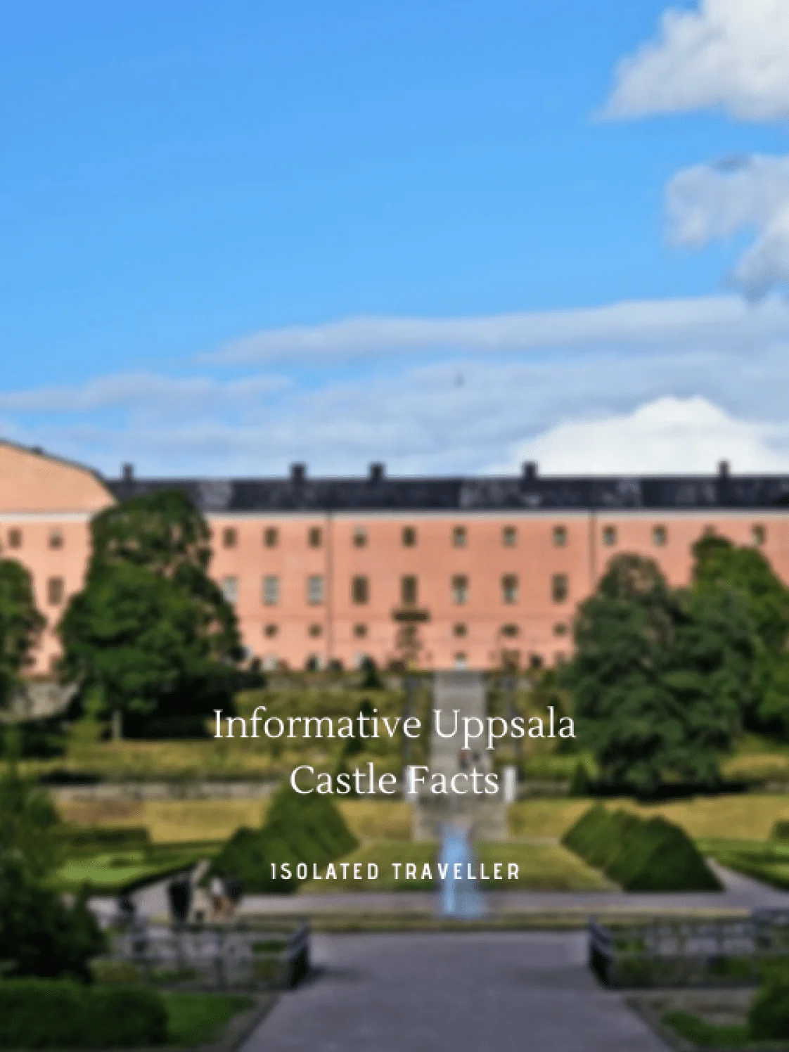 Uppsala Castle Facts