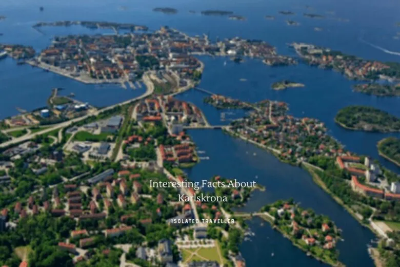Interesting Facts About Karlskrona