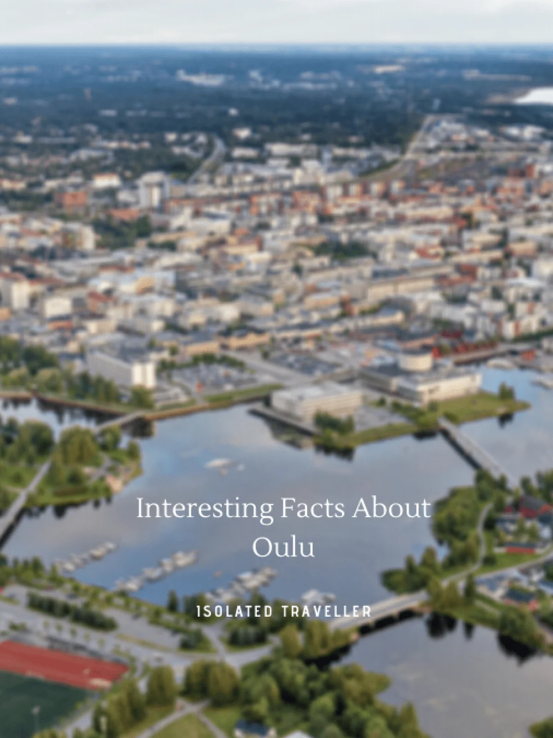 Interesting Facts About Oulu