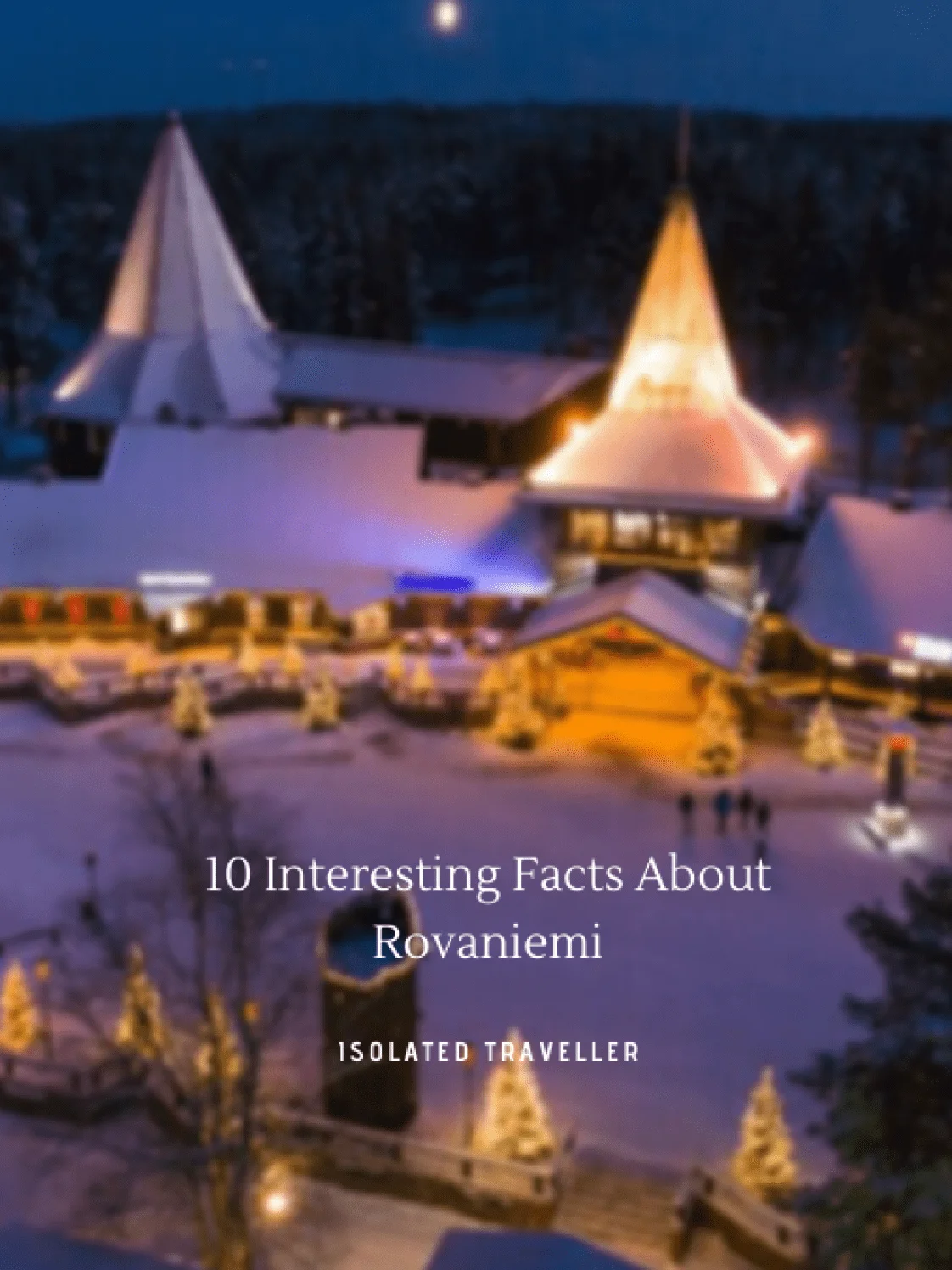 Rovaniemi Facts