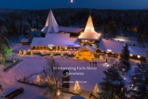 10 Interesting Facts About Rovaniemi