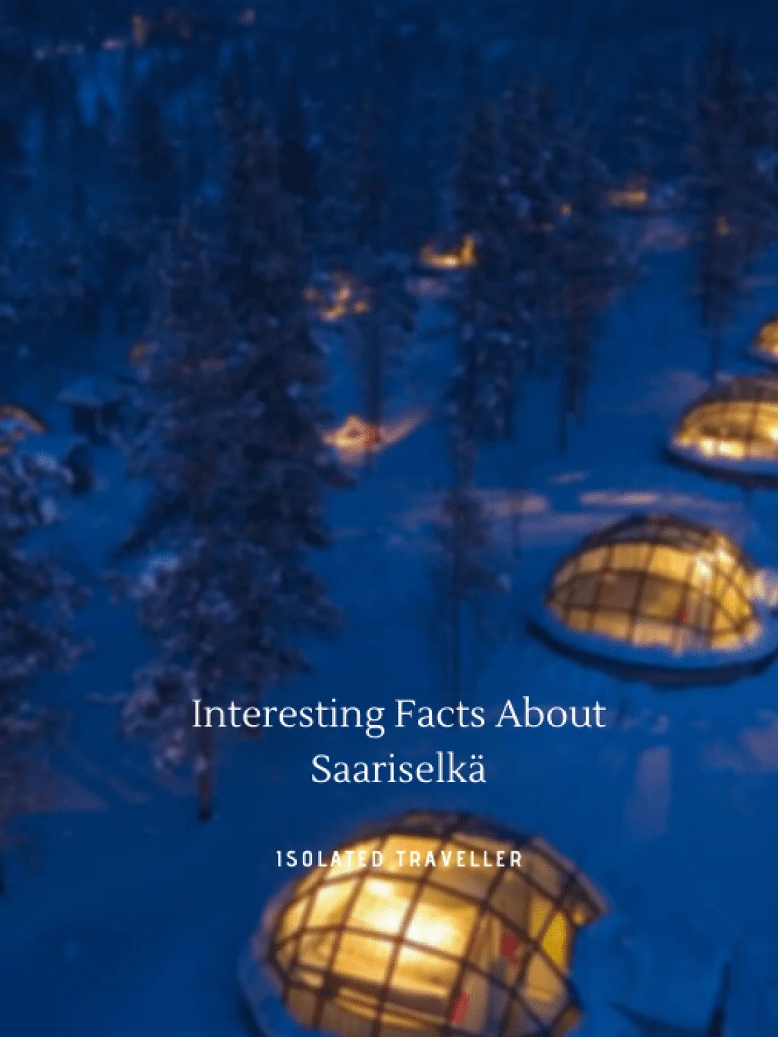 Saariselkä Facts