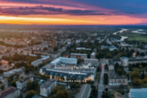 9 Interesting Facts About Jelgava
