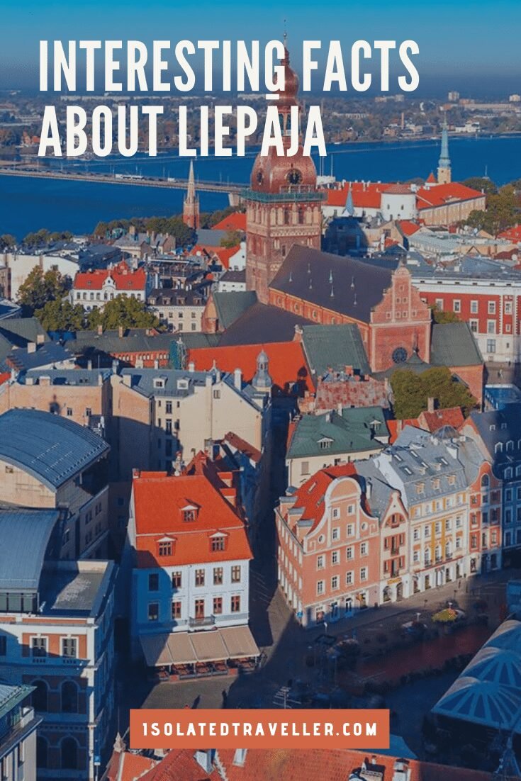 Interesting Facts About Liepāja