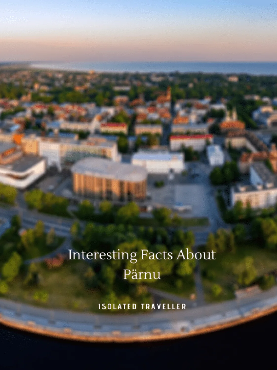 Facts About Pärnu