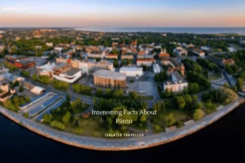 10 Interesting Facts About Pärnu
