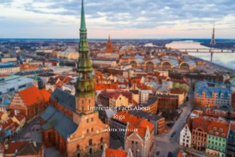 20 Interesting Facts About Riga