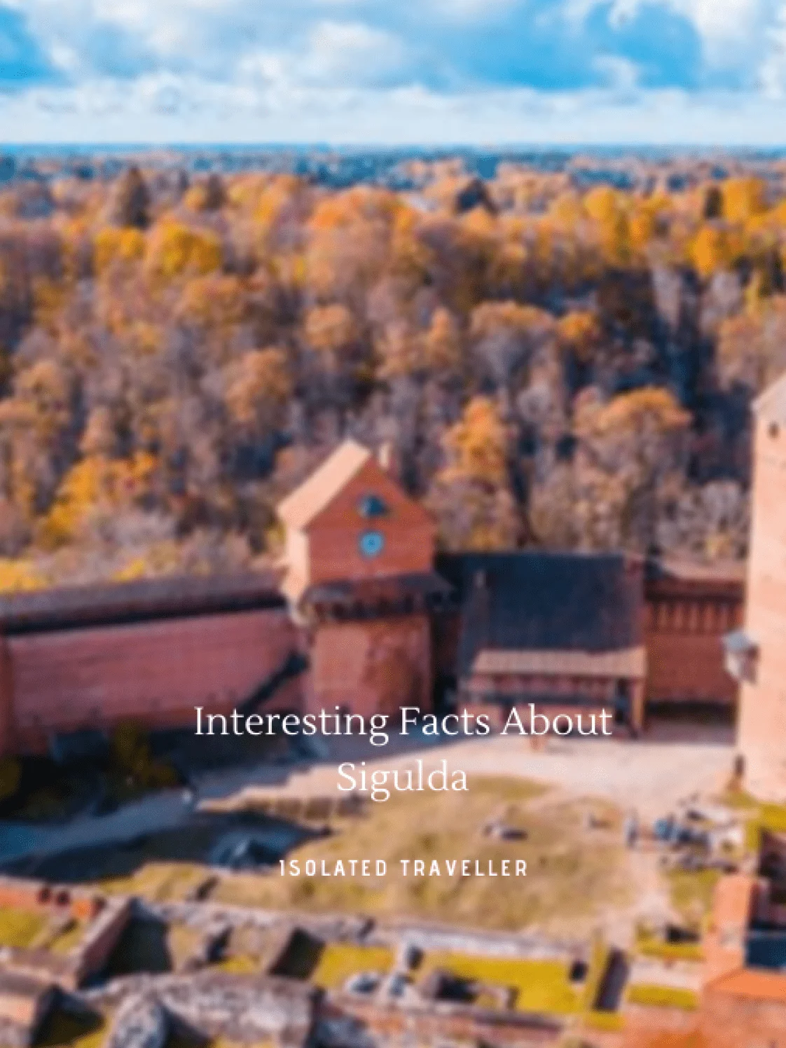 Facts About Sigulda