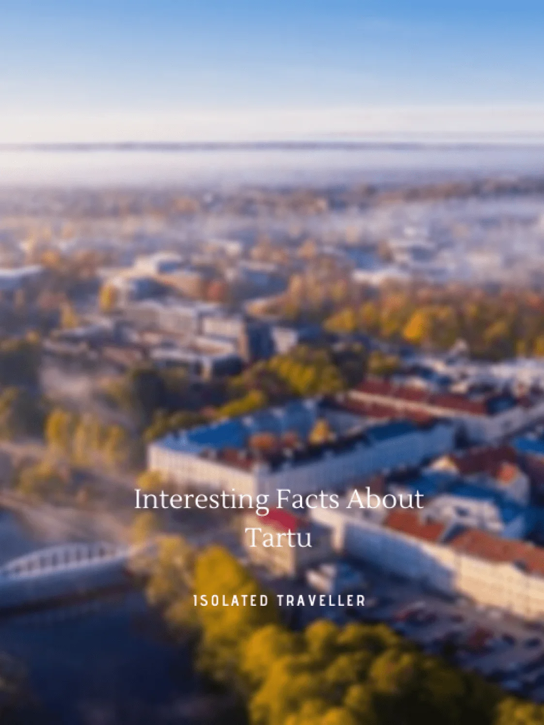 Facts About Tartu
