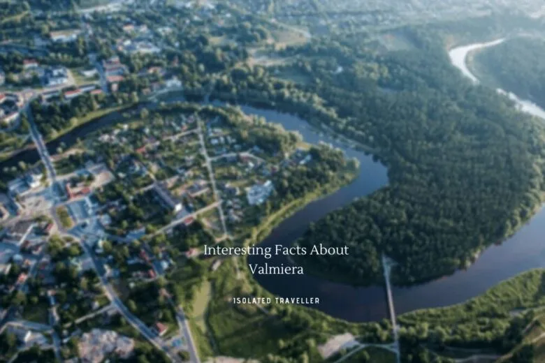 Facts About Valmiera