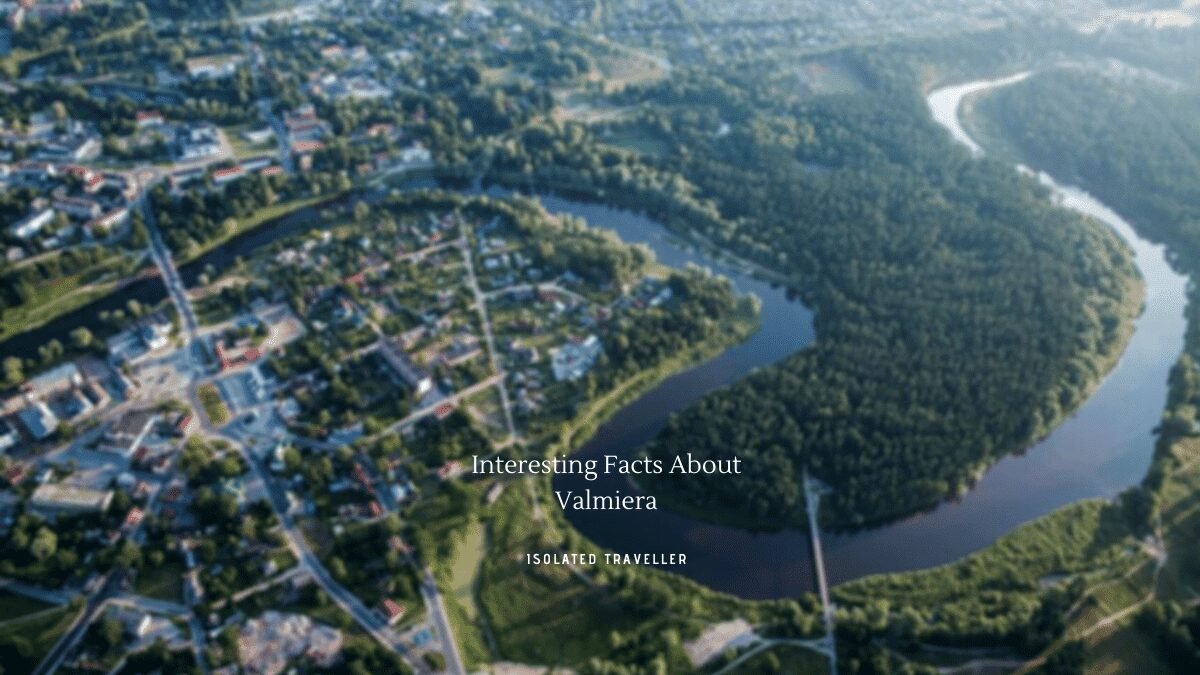 Facts About Valmiera