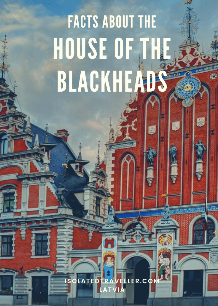 Facts About House of the BlackHeads