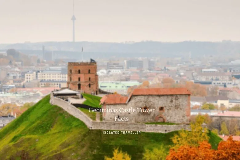 Gediminas Castle Tower Facts