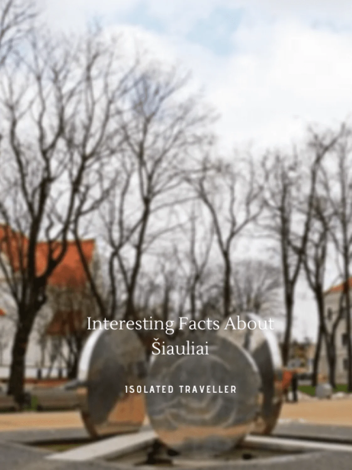 Facts About Šiauliai