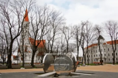 10 Interesting Facts About Šiauliai