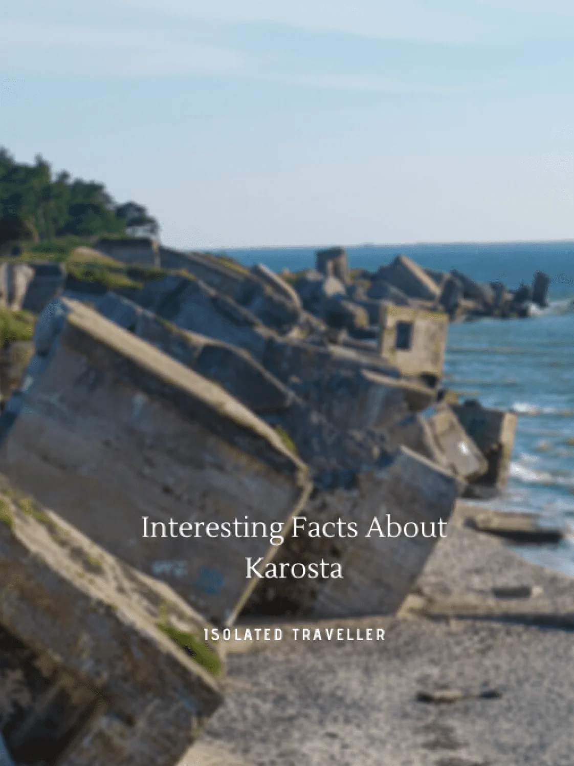 Facts About Karosta