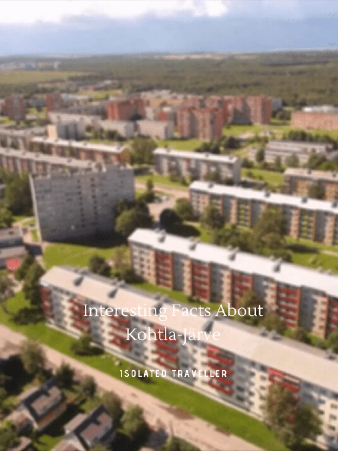 Facts About Kohtla-Järve