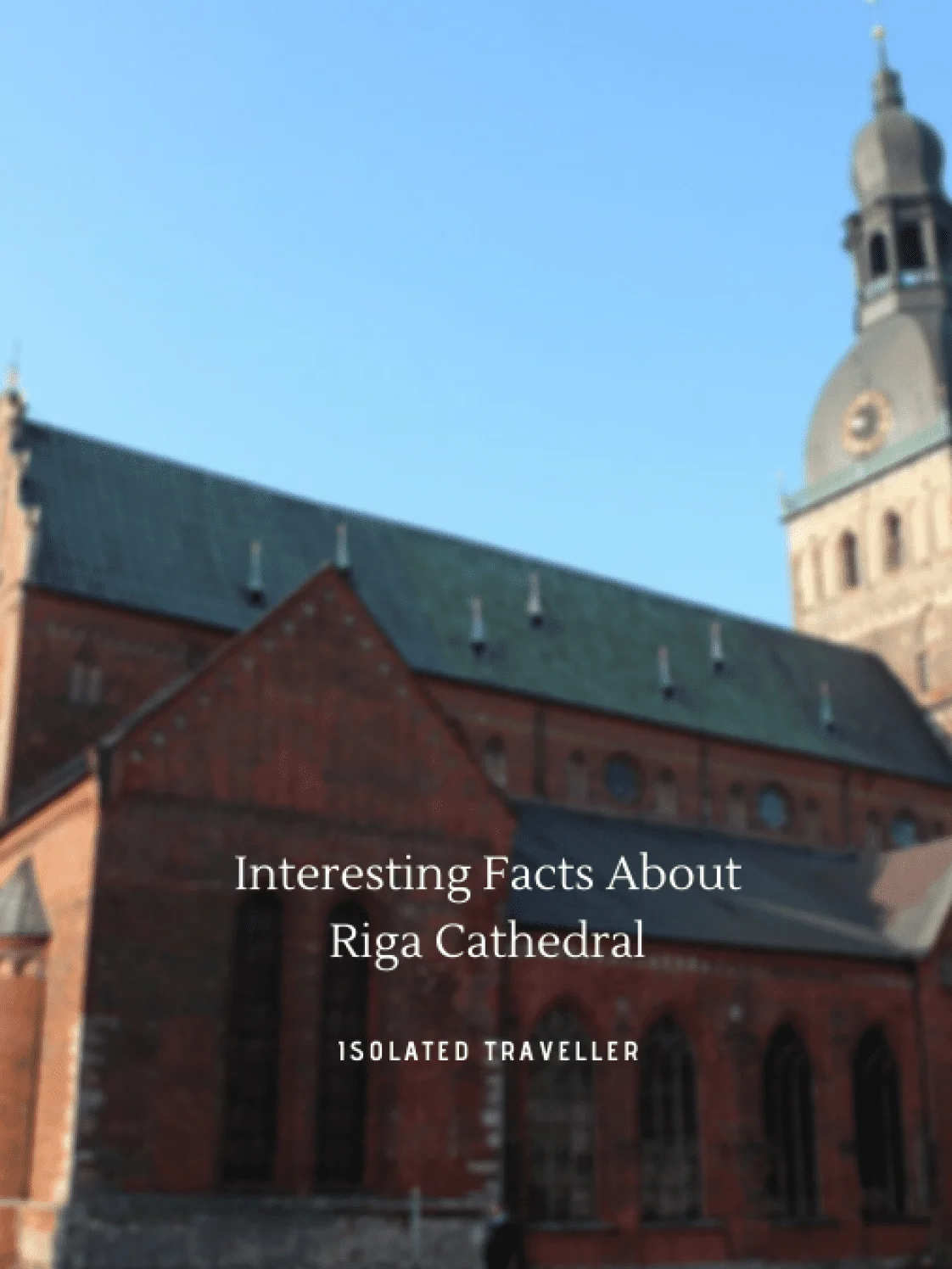 Facts About Riga Cathedral