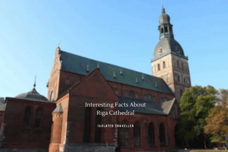 Facts About Riga Cathedral