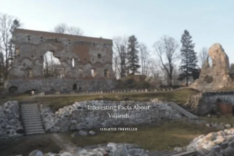 10 Interesting Facts About Viljandi