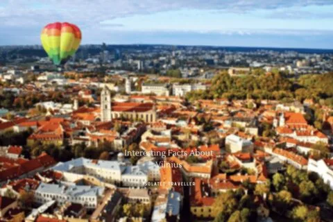 15 Interesting Facts About Vilnius