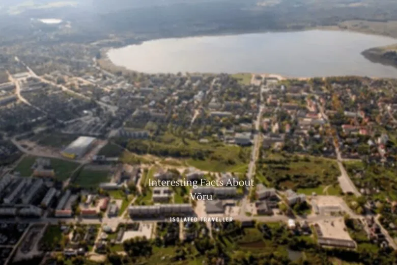 8 Interesting Facts About Võru