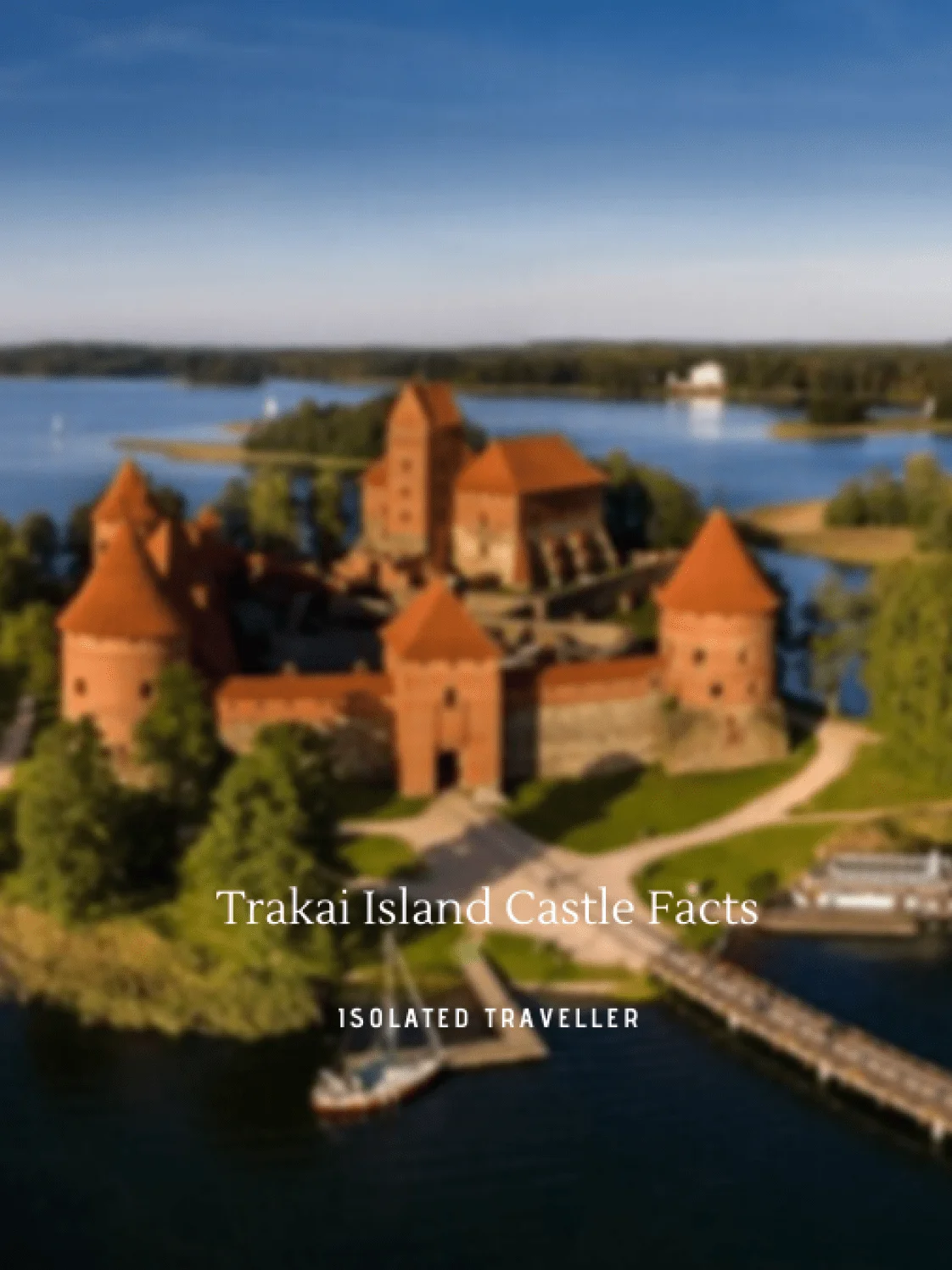 Trakai Island Castle Facts