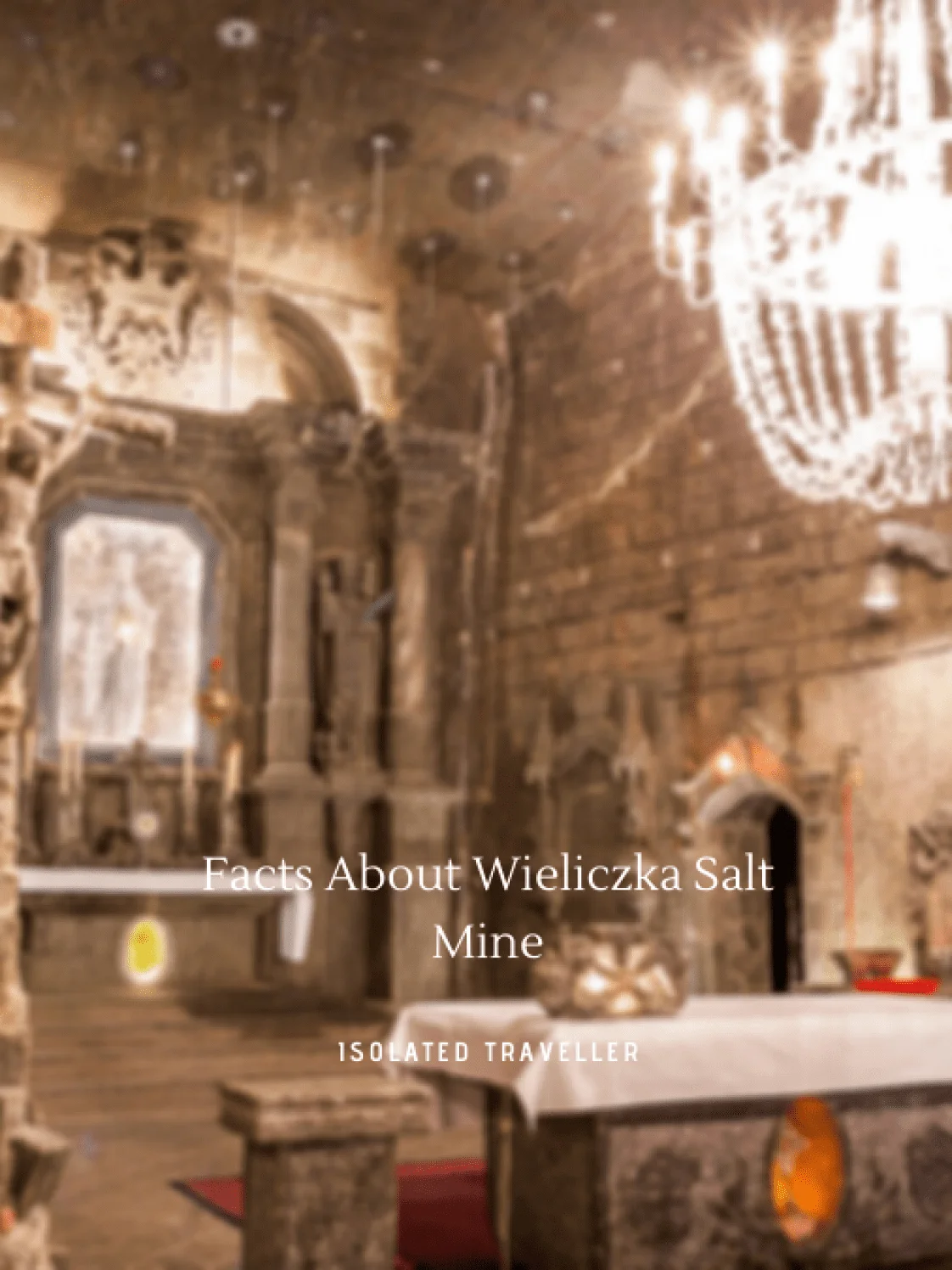 Facts About Wieliczka Salt Mine