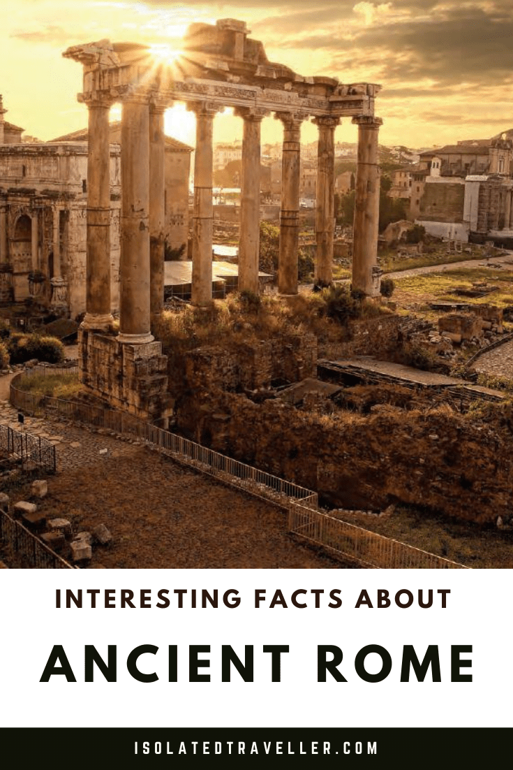 10 Interesting Ancient Rome Facts Isolated Traveller