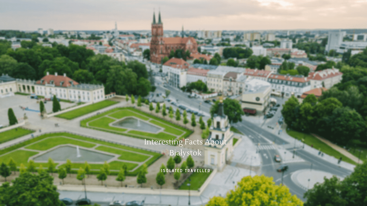 10 Interesting Facts About Białystok