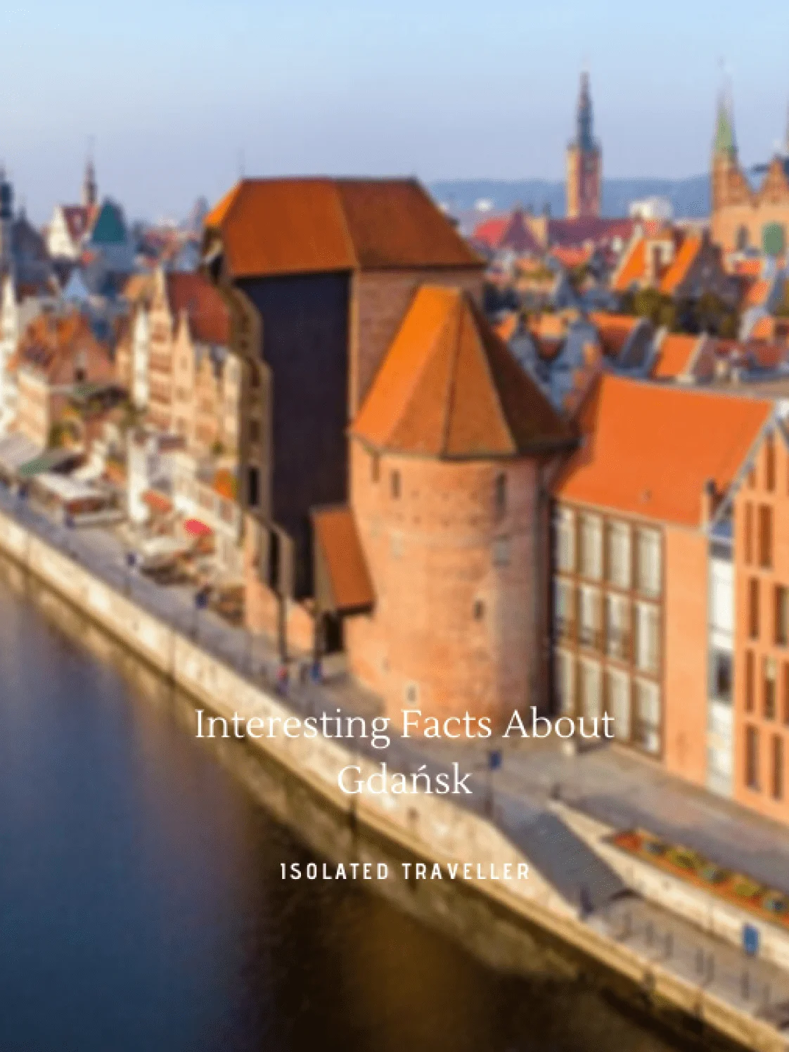 Facts About Gdańsk