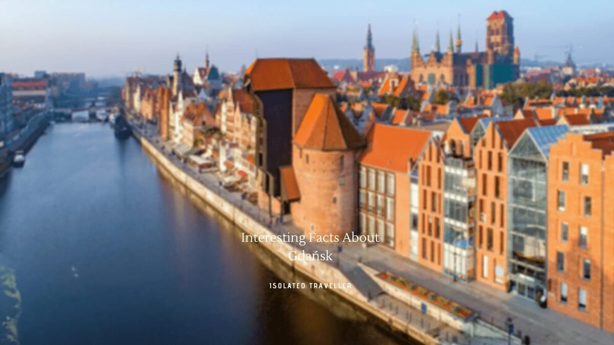 10 Interesting Facts About Gdańsk