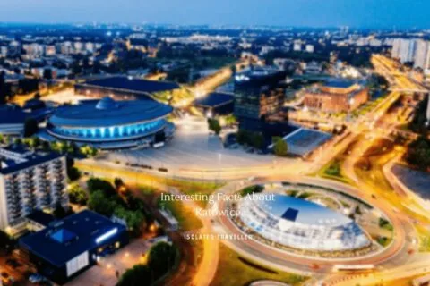 10 Interesting Facts About Katowice