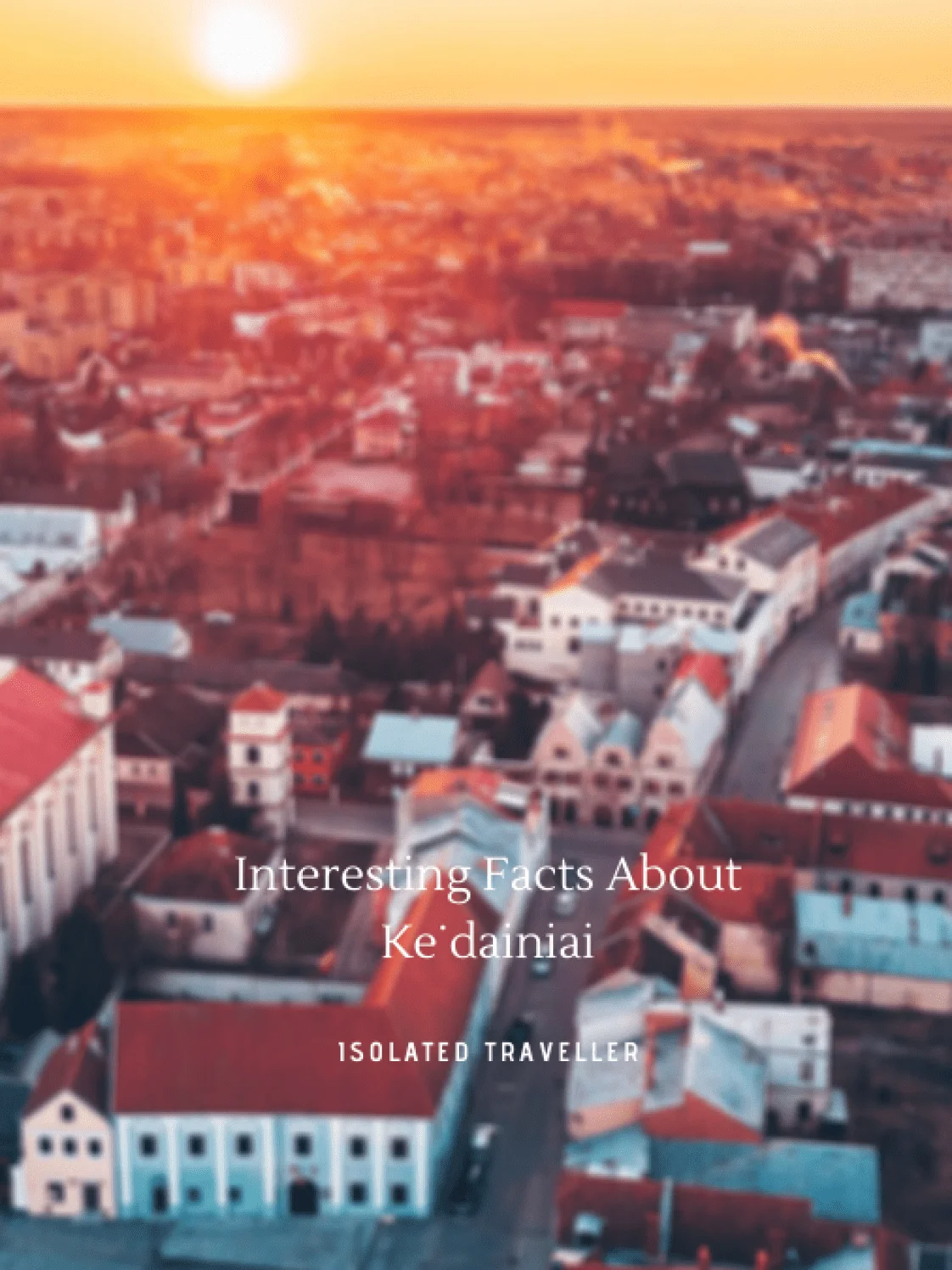 Facts About Kėdainiai