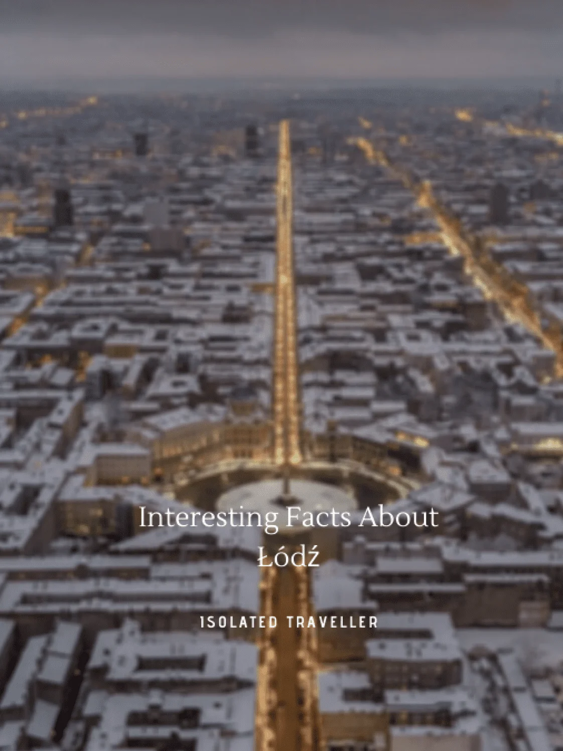 Facts About Łódź