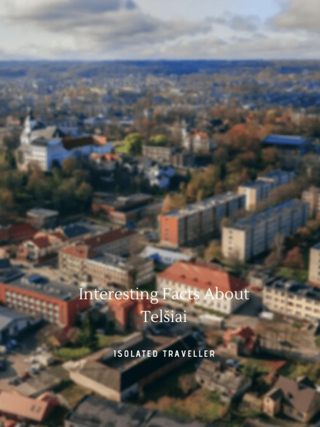 Facts About Telšiai