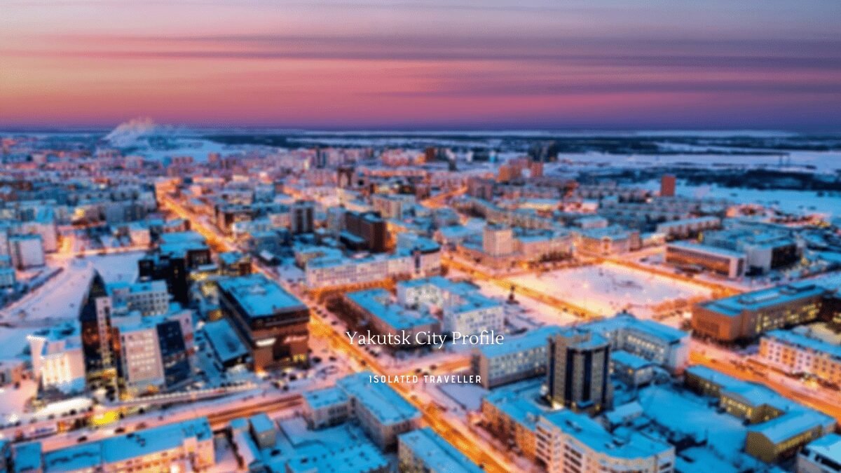Yakutsk City Profile