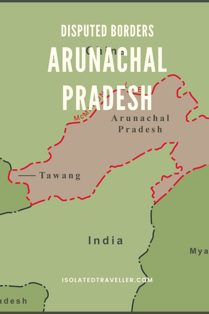 Disputed Borders Arunachal Pradesh