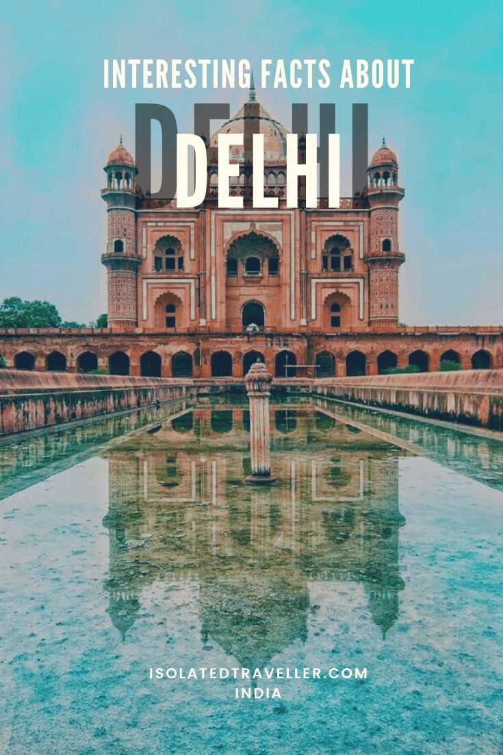 Interesting Facts About Delhi