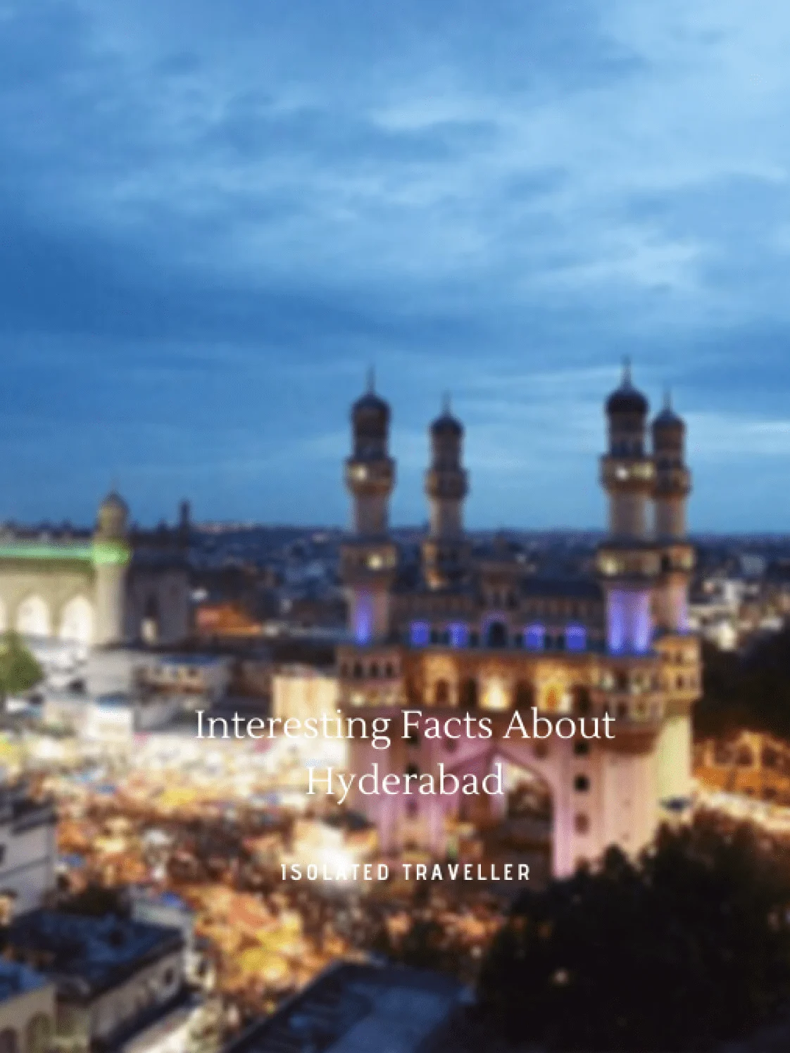  Facts About Hyderabad