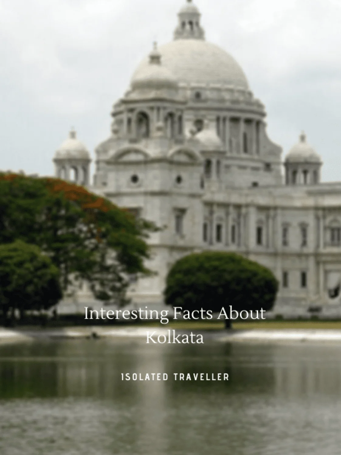 Interesting Facts About Kolkata