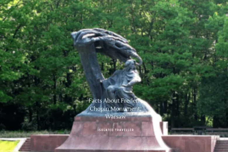 Facts About Frederic Chopin Monument, Warsaw